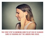 How To Get Rid Of Clogged Ears 150x125 